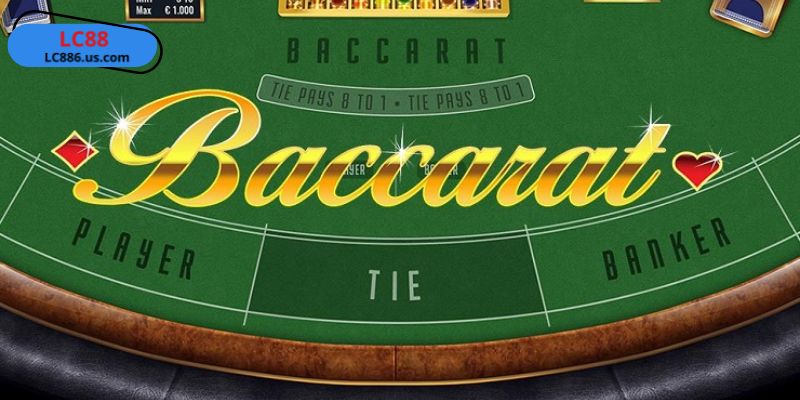 Bàn cược Baccarat là lựa chọn được nhiều bet thủ quan tâm